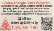 Golden Triangle Crime Stoppers Information. Call toll free or text 1-800-530-7151 to report your tip